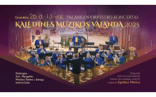 Antrąją šv. Kalėdų dieną Palangos orkestras dovanos koncertą Palangai  