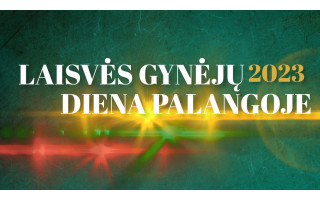 LAISVĖS GYNĖJŲ DIENA PALANGOJE 2023
