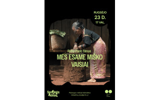 SENGIRĖS KINAS PALANGOS VIEŠOJOJE BIBLIOTEKOJE: MES ESAME MIŠKO VAISIAI