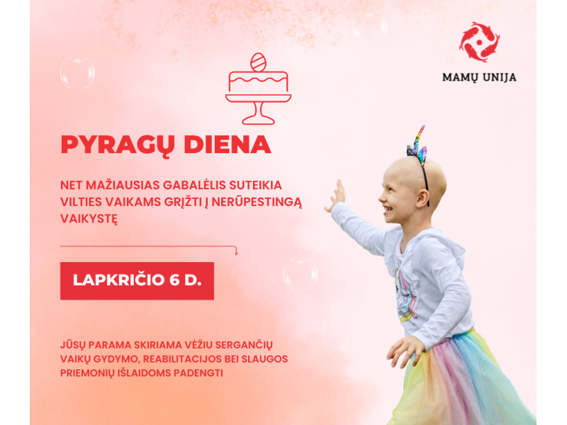 Pyragų dieną „Mamų unija“ kviečia rinkti paramą Dovydui ir kitiems vėžiu sergantiems paaugliams
