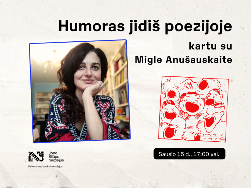 Jono Šliūpo muziejus kviečia į renginį „Humoras jidiš poezijoje“