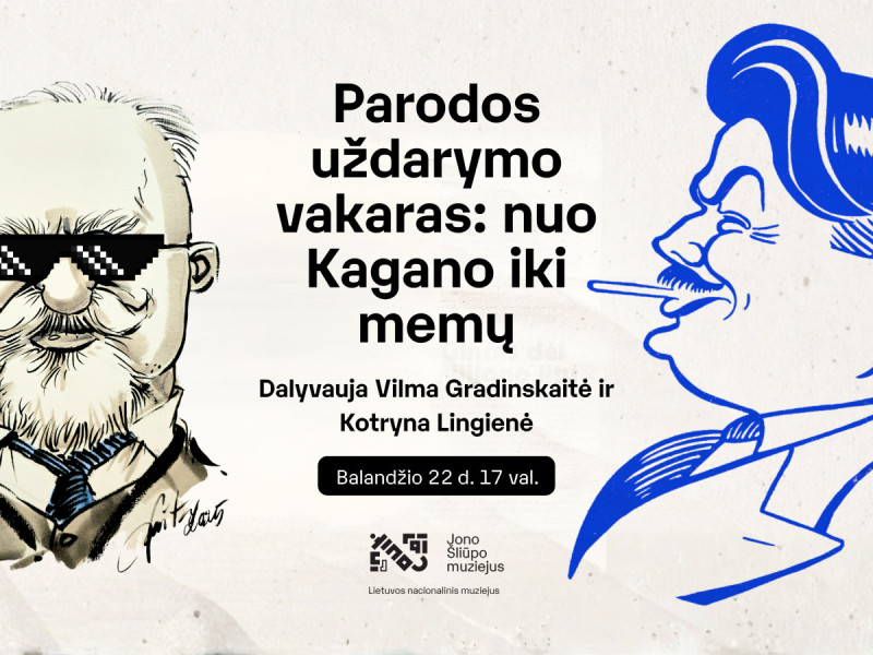 Parodos uždarymo vakaras: nuo Kagano iki memų