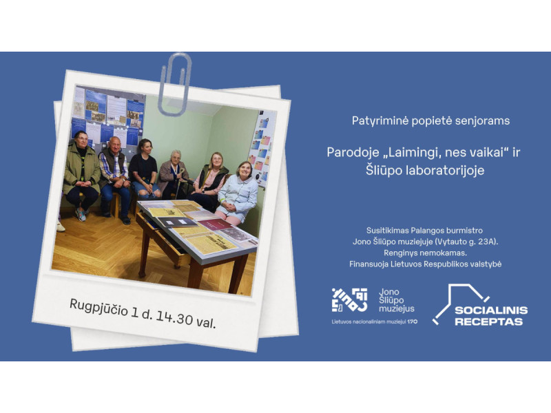 Patyriminė popietė parodoje „Laimingi, nes vaikai“ ir Šliūpo laboratorijoje