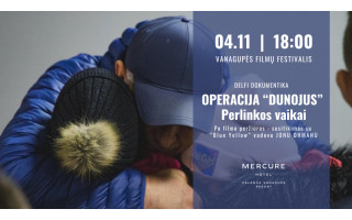  „Vanagupės filmų festivalis“ tęsiasi! Dokumentinio filmo „Operacija “Dunojus”. Perlinkos vaikai“ peržiūra
