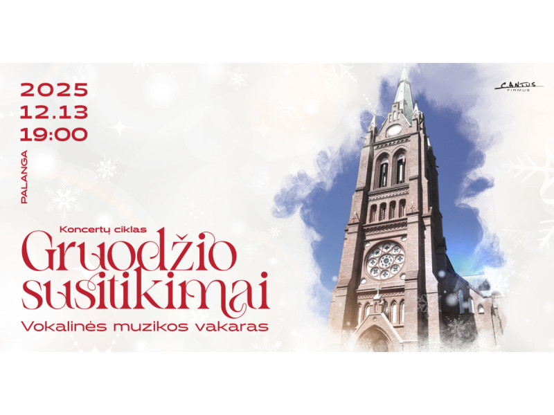 Kviečiame į vieną iš ciklo "Gruodžio susitikimai" koncertą