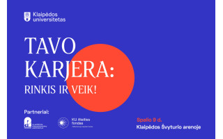 Klaipėdos universitete – pirmą kartą tokio masto Karjeros mugė: kviečia verslus ir jaunimą susitikti