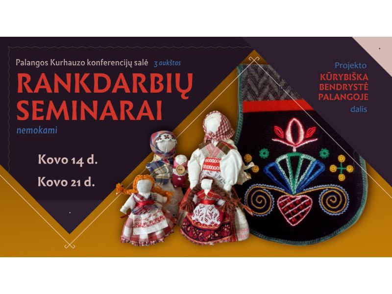 Rankdarbių seminarai Palangos kurhauzo konferencijų salėje