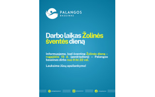 Darbo laikas Žolinės šventės dieną Palangos baseine