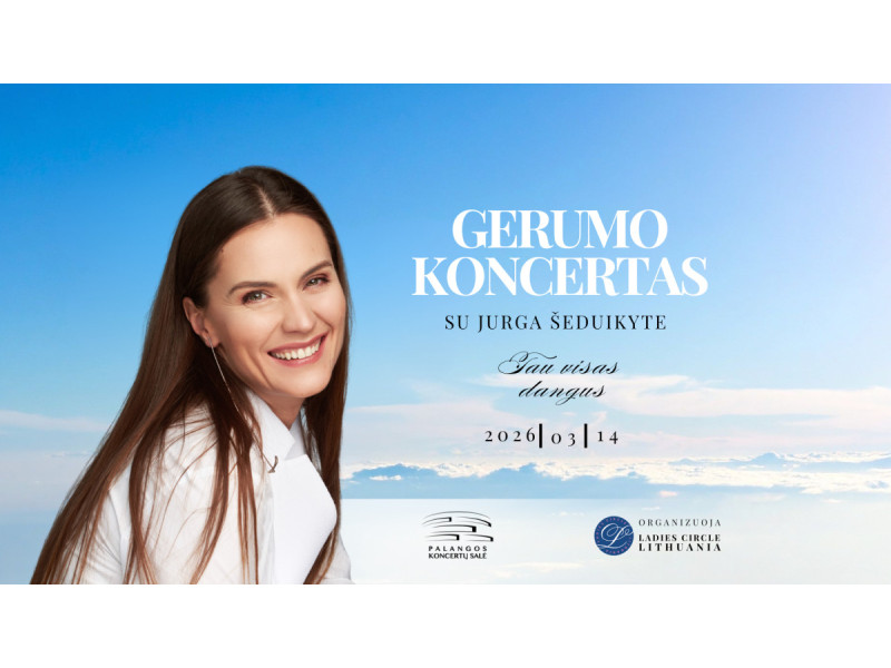 Gerumo koncertas su Jurga Šeduikyte Palangoje kovo 14 dieną