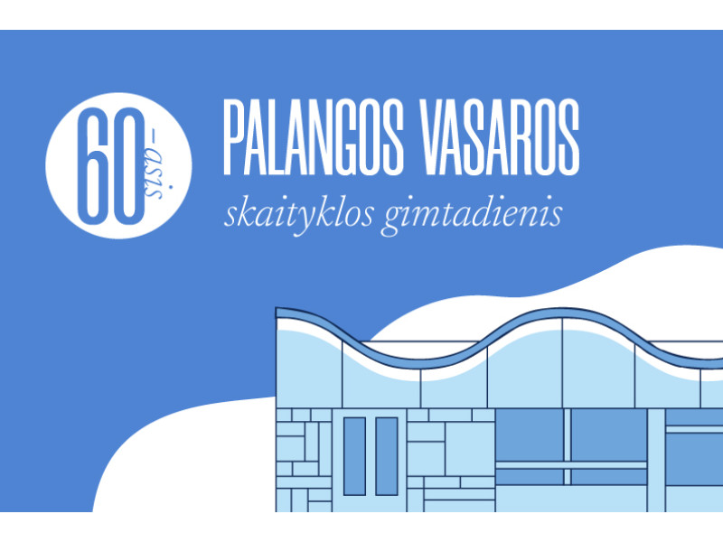 Palangos vasaros skaityklos 60-asis gimtadienis