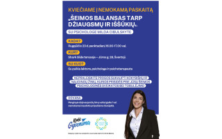 Kviečiame į nemokamą paskaitą "Šeimos balansas tarp džiaugsmų ir iššūkių"