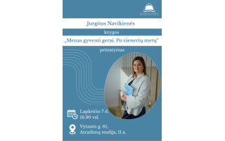 Jurgitos Navikienės knygos „Menas gyventi gerai. Po vienerių metų“ pristatymas