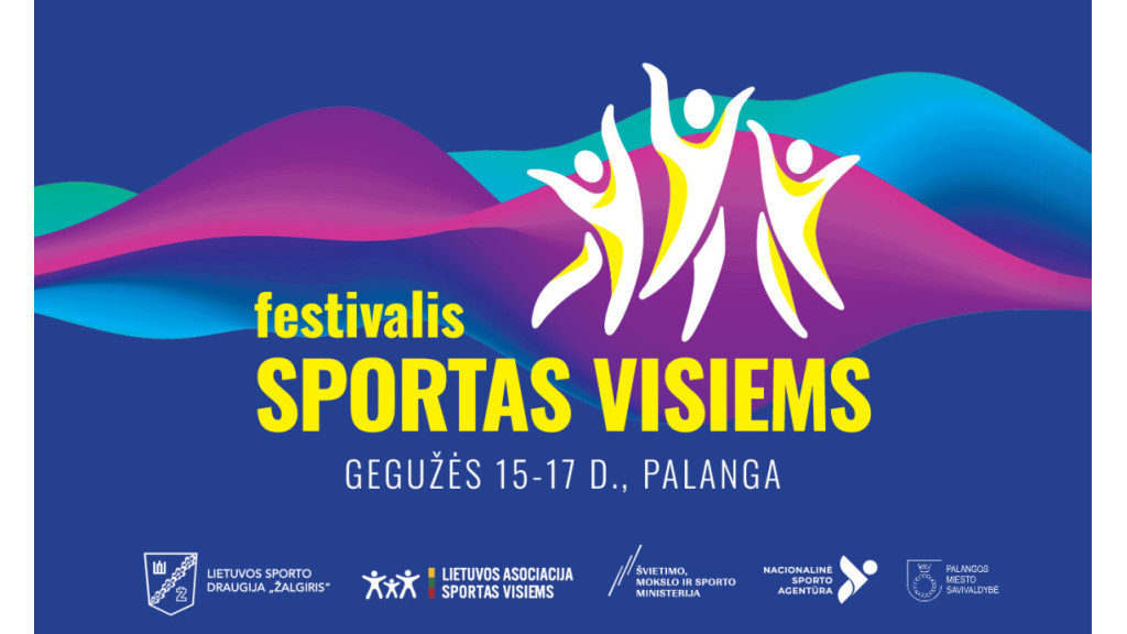 Gegužės 15-17 dienomis Palangoje – šeimoms ir aktyviam laisvalaikiui skirtas festivalis „Sportas visiems“