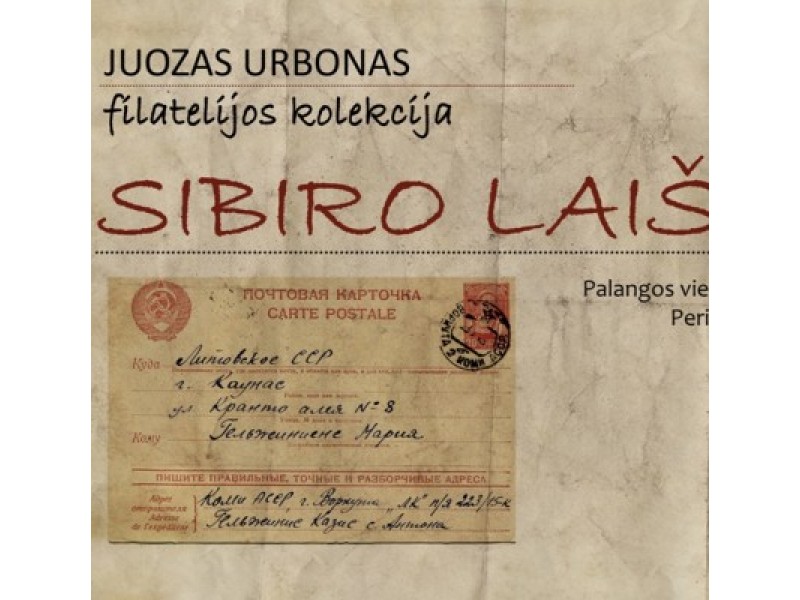 Palangiškiams pristatoma laiškų iš Sibiro kolekcija