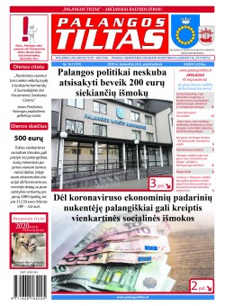 Palangos tilto laikraštis, Data: 2020-04-27, Numeris: 16 (1741) 