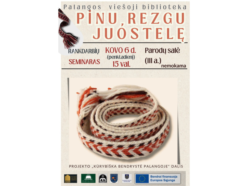 Bibliotekoje – rankdarbių SEMINARAS.  ,,PINU, REZGU JUOSTELĘ“