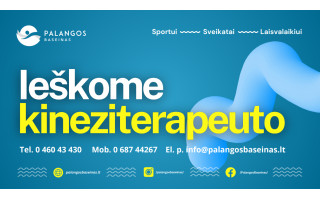 Ieškome kineziterapeuto (ės) PALANGOS BASEINE