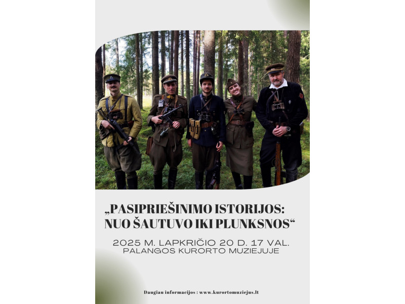 „Pasipriešinimo istorijos: nuo šautuvo iki plunksnos“