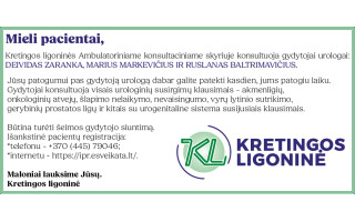 Kretingos ligoninės Ambulatoriniame konsultaciniame skyriuje konsultuoja gydytojai urologai