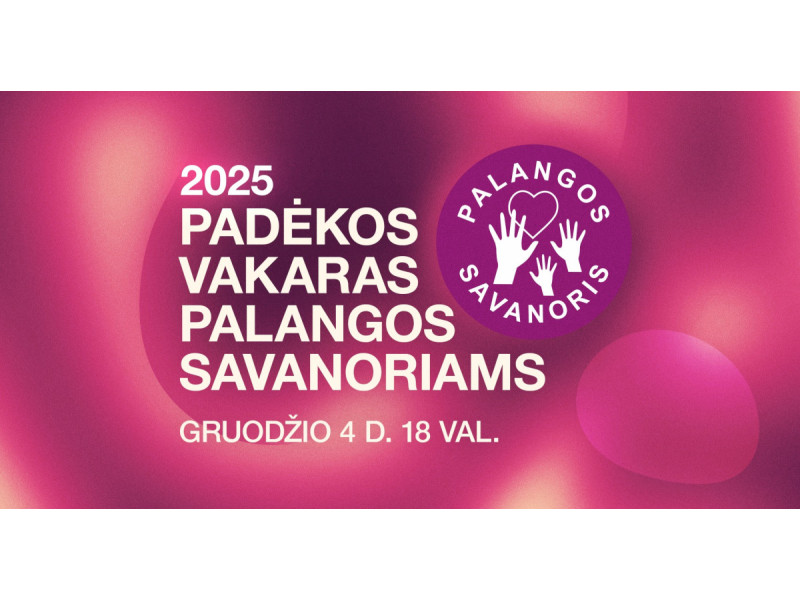 Jaukus ir vienijantis Padėkos Palangos savanoriams vakaras – gruodžio 4-ąją Kurhauze