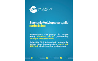 Palangos baseino darbo laikas Velykų savaitgalį