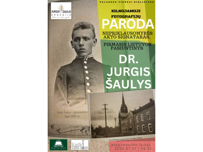 Paroda „Nepriklausomybės akto signataras, pirmasis Lietuvos pasiuntinys dr. Jurgis Šaulys“ atkeliauja į Palangos viešąją biblioteką