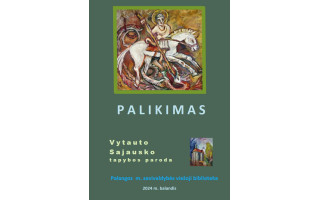 Vytauto Sajausko tapybos darbų paroda „Palikimas“