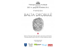 Parodoje „Balta drobulė“ –  Lietuvos ir Latvijos dailininkų kūryba