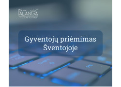 Konsultuoja Palangos savivaldybės administracijos specialistai: gyventojų priėmimas Šventojoje birželio 1 – 5 dienomis
