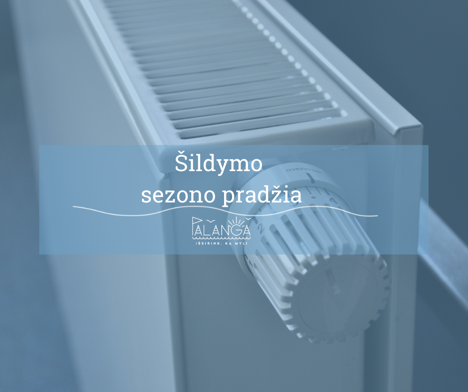 Spalio 12 d. Palangoje skelbiama 2026–2027 m. šildymo sezono pradžia