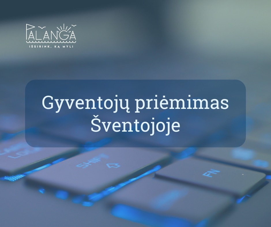 Konsultuoja Palangos savivaldybės administracijos specialistai: gyventojų priėmimas Šventojoje birželio 8 – 12 dienomis