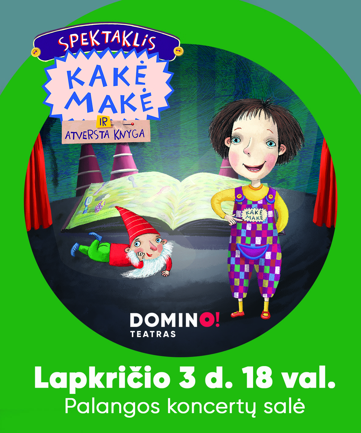 Lapkričio 3 d. Palangos koncertų salėje - "Kakė Makė"