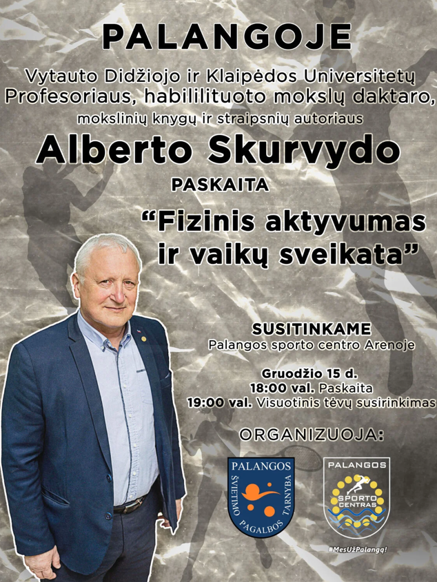 Alberto Skurvydo paskaita „Fizinis aktyvumas ir vaikų sveikata“