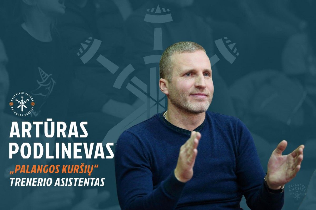 "Palangos kuršių" Pauliui Barkui asistuos 42-iejų palangiškis Artūras Podlinevas