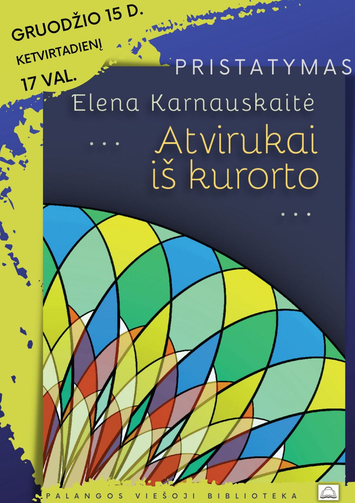 Elenos Karnauskaitės knygos „Atvirukai iš kurorto" sutiktuvės