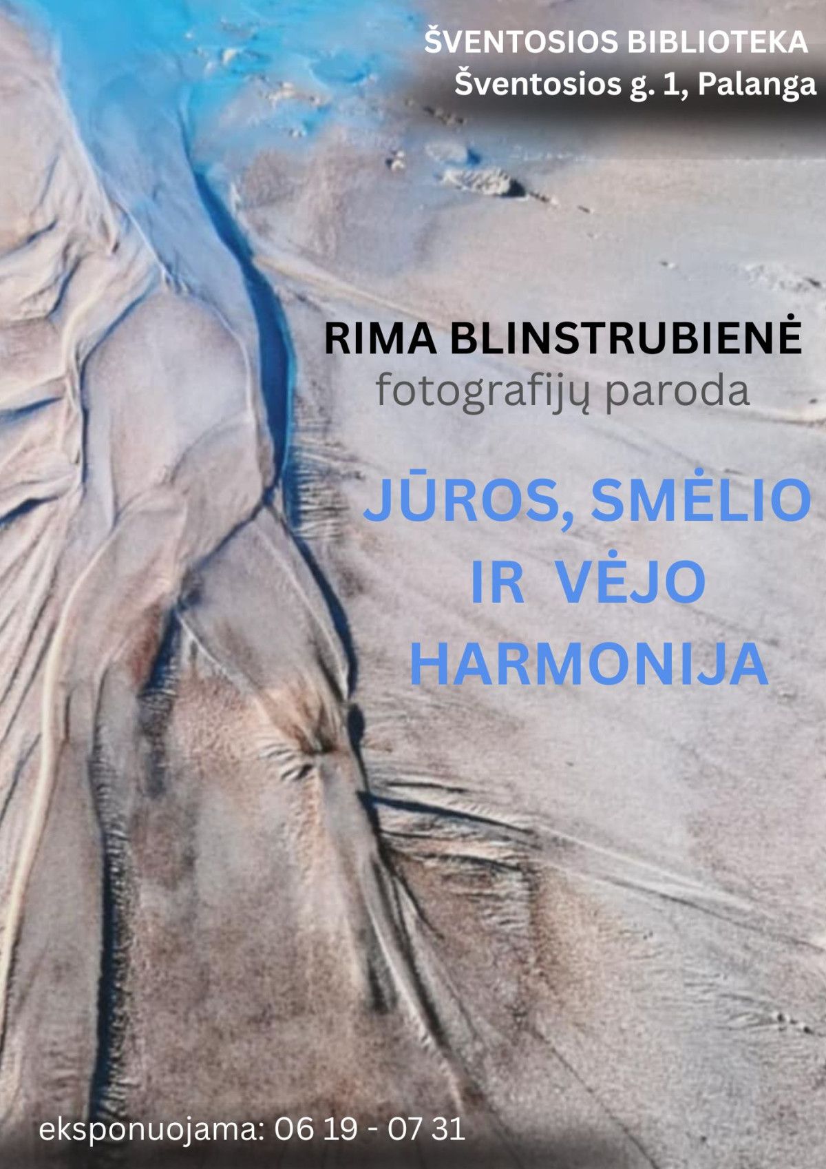 Šventosios bibliotekoje - Rimos Blinstrubienės fotografijų paroda „Jūros, smėlio ir vėjo harmonija“