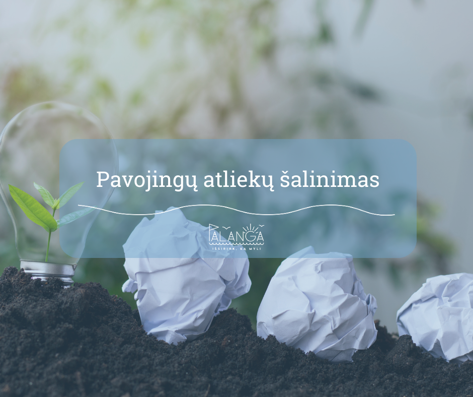 Įgyvendintas aplinką tausojantis projektas