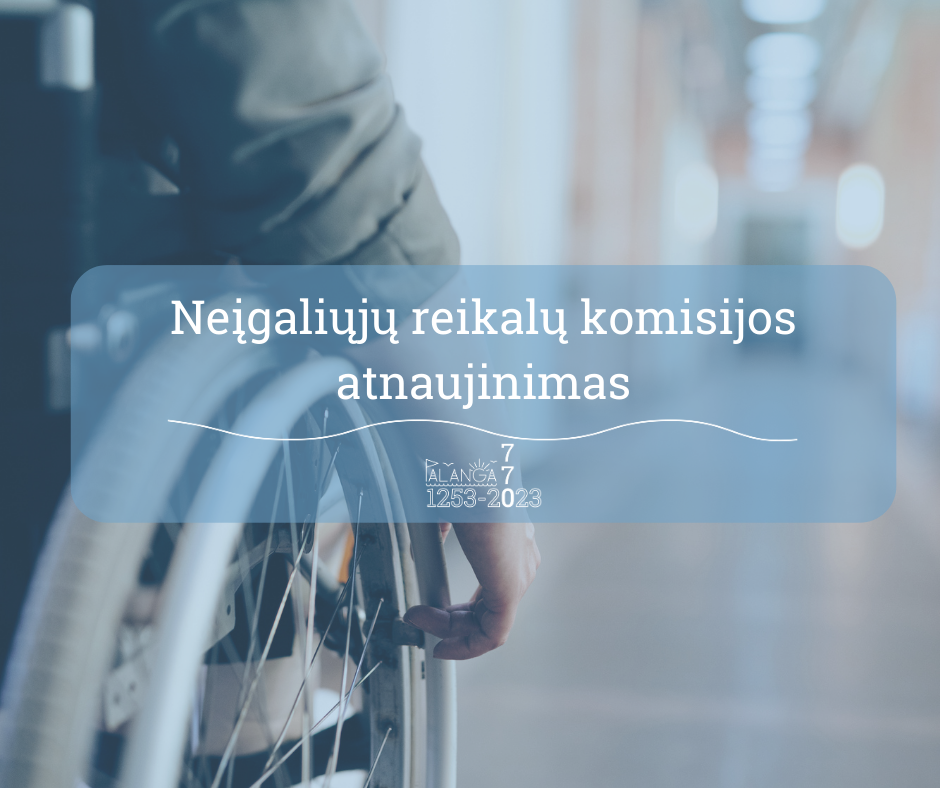 Palangos mieto savivaldybė kviečia siūlyti kandidatus į Neįgaliųjų reikalų komisiją