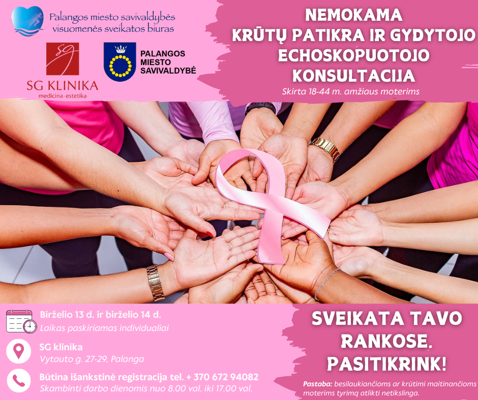 Palangos miesto savivaldybės visuomenės sveikatos biuras kviečia 18 – 44 metų amžiaus moteris į nemokamą krūtų patikrą ir gydytojo echoskopuotojo konsultaciją