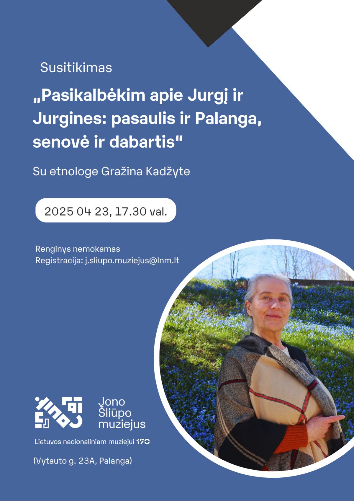 Susitikimas „Pasikalbėkim apie Jurgį ir Jurgines: pasaulis ir Palanga, senovė ir dabartis“ su Gražina Kadžyte