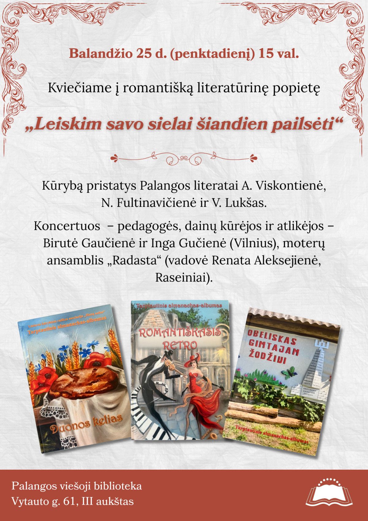 Literatūrinė popietė „Leiskim savo sielai šiandien pailsėti“