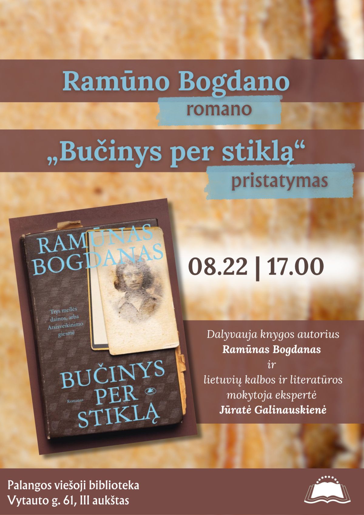 Ramūno Bogdano romano „Bučinys per stiklą. Trys meilės dainos, arba Atsisveikinimo giesmė“ pristatymas