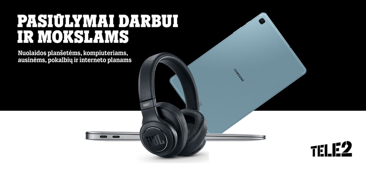 „Tele2“ pasiūlymai darbui ir mokslams: nuolaidos planšetėms, kompiuteriams, ausinėms bei pokalbių ir interneto planams