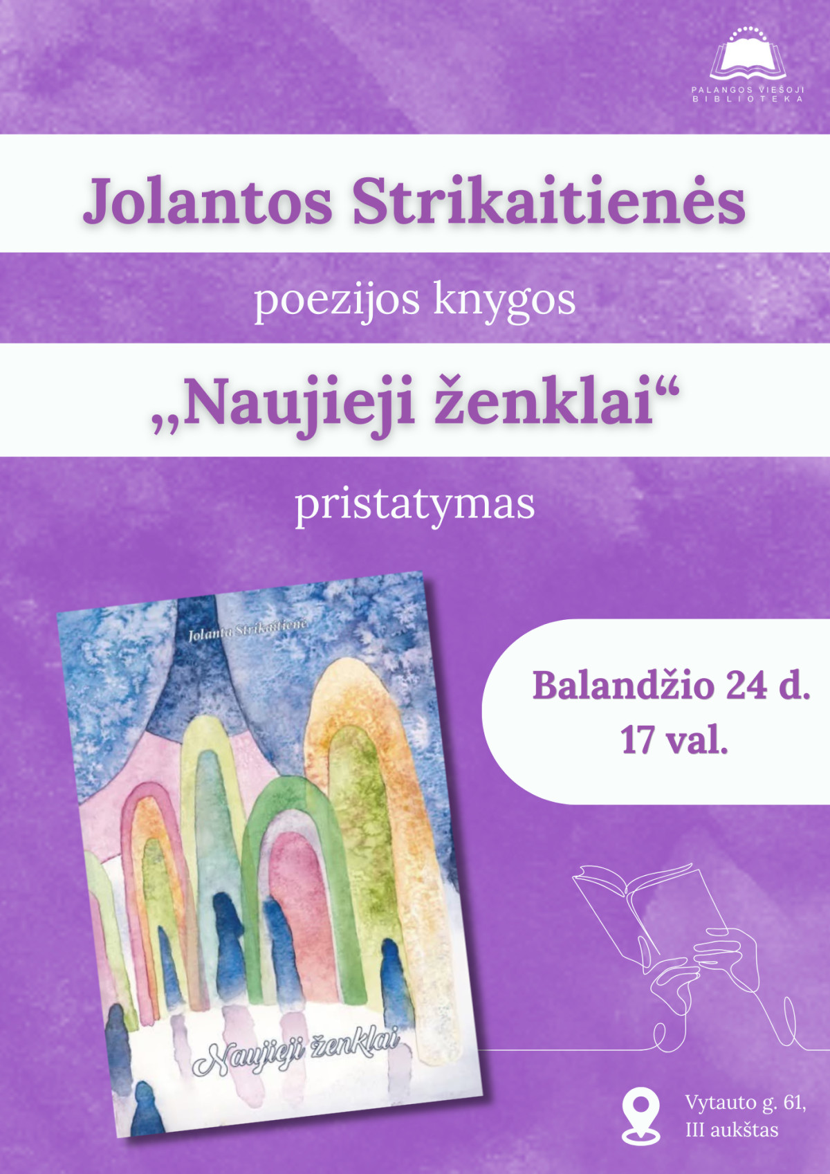 Jolantos Strikaitienės poezijos knygos „Naujieji ženklai“ pristatymas