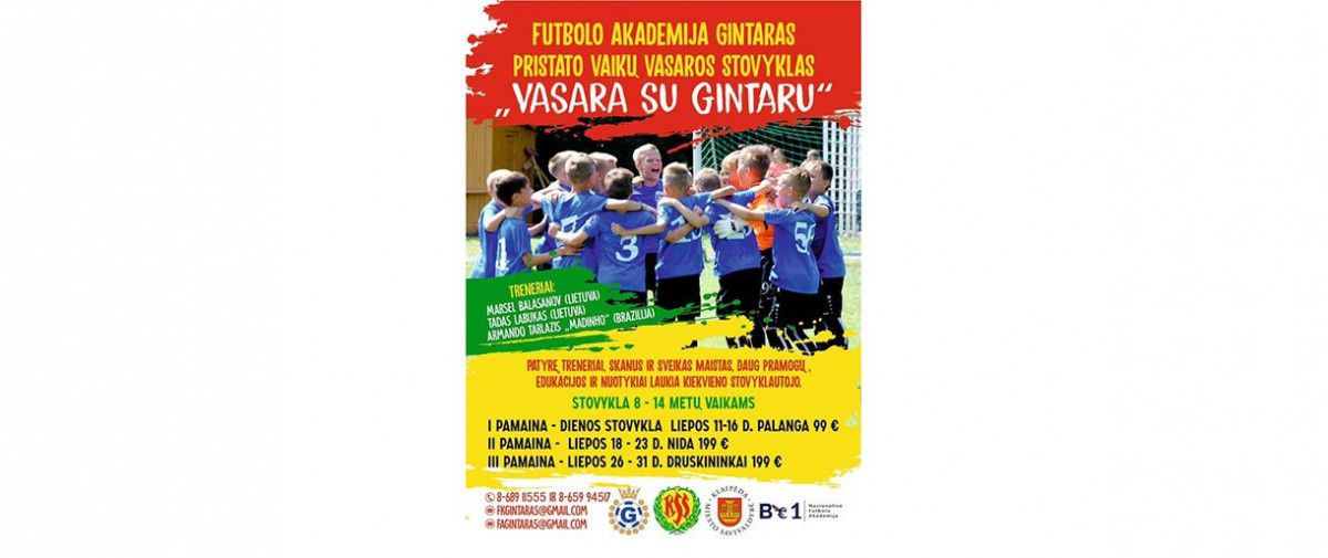 Futbolo akademija „Gintaras“ organizuoja vasaros futbolo stovyklas Palangoje, Nidoje ir Druskininkuose