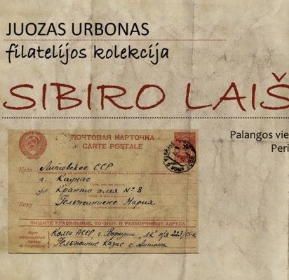 Palangiškiams pristatoma laiškų iš Sibiro kolekcija