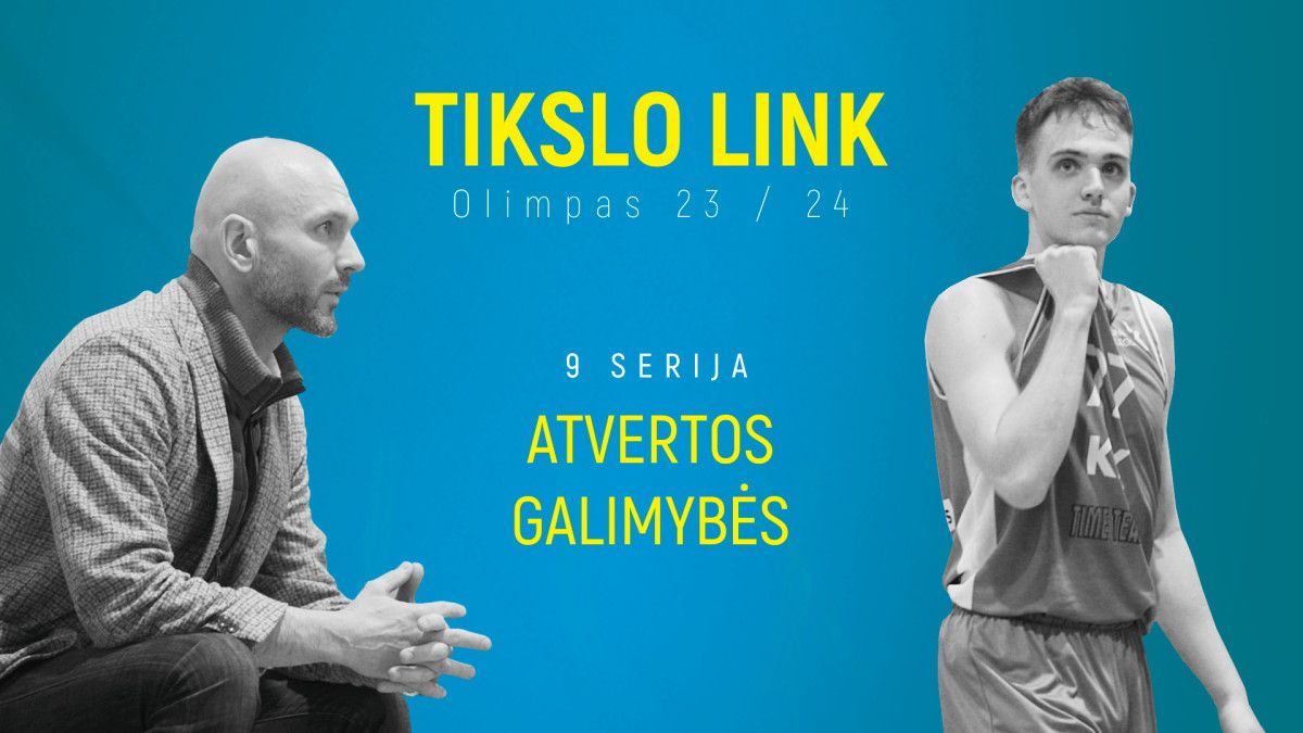 „Tikslo link. Olimpas“: naujas J.Vainausko karjeros vingis bei studentų krepšinio vertė ir ydos