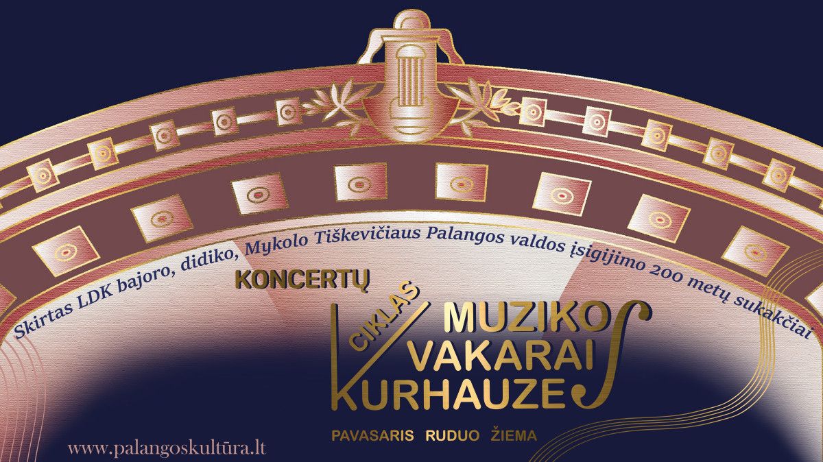 Palangos kurhauze tęsiasi išskirtinis koncertų ciklas