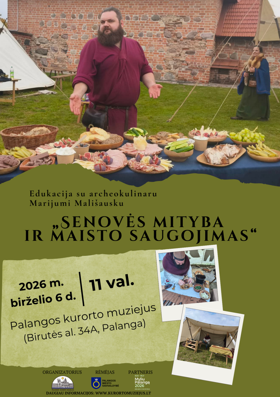Gyvosios istorijos lauko edukacinė programa „Senovės mityba ir maisto saugojimas" Palangos kurorto muziejuje