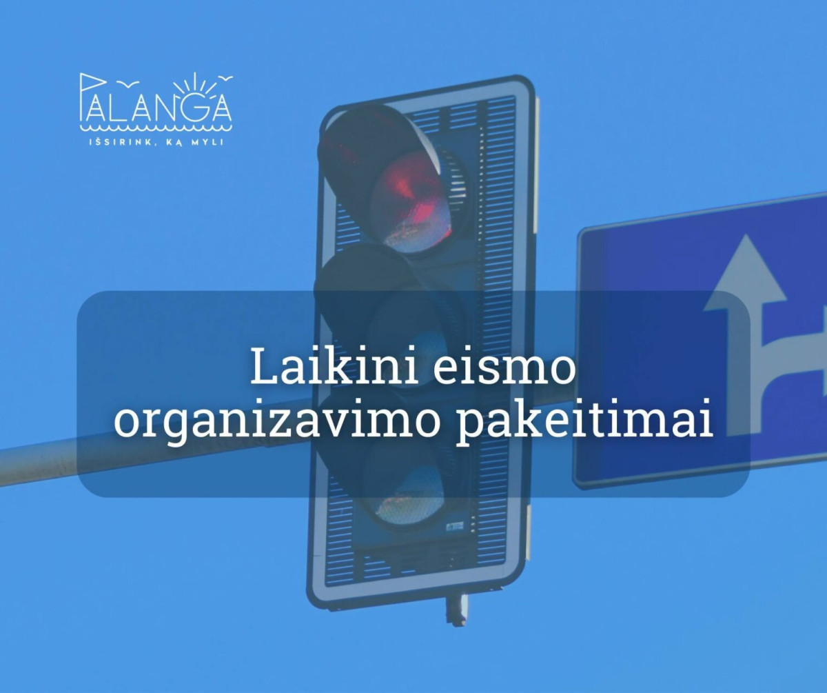 Eismo organizavimo pakeitimai renginio „Paplūdimio baikerių festivalis „Beach bike fest“ 2026“ metu